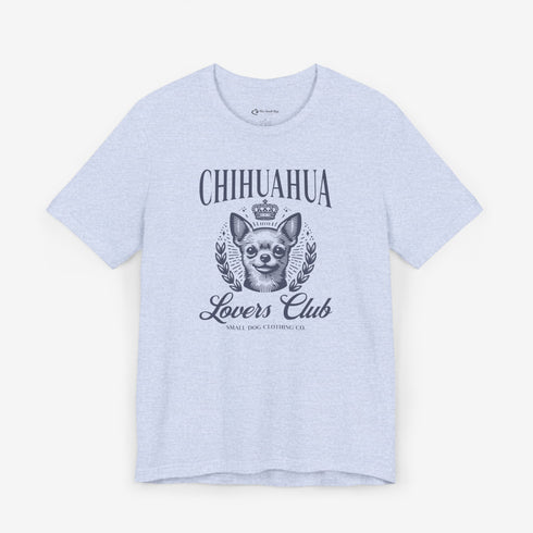 Chihuahua T-Shirt -  Chihuahua Lovers Club - Chihuahua Shirt for Women